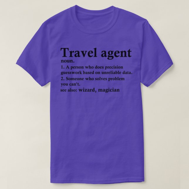 Travel Agent Definition Funny Profession T-Shirt (Design Front)