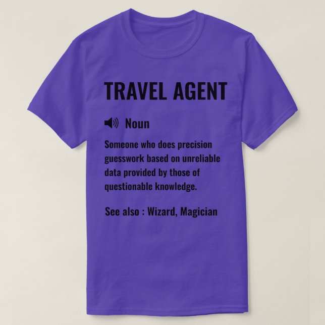 Travel Agent Funny Definition Travel AgentFunny Sa T-Shirt (Design Front)