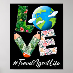 Travel Agent Love World Earth Day Save The Planet Poster