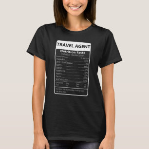 Travel Agent Nutrition Facts Sarcastic Graphic T-Shirt