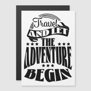 Travel and let the Adventure Begin
