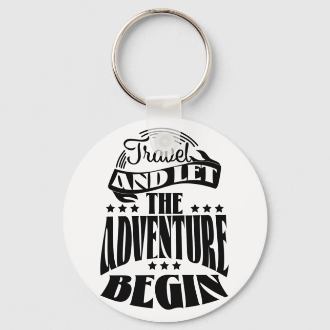 Travel and let the Adventure Begin Key Ring (Front)