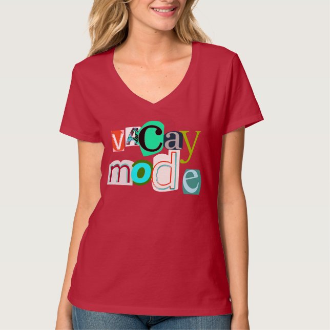 Travel Anywhere Vacay Mode T-Shirt (Front)