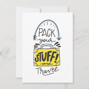 Travel Art Pack Your Stuff And Travel Invitation