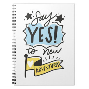 Travel Art Say Yes To New Adventures Notebook