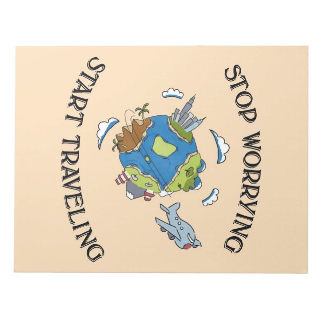 Travel Art Start Travelling The World Notepad (Front)
