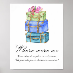 Travel bags bridal shower Where were we Poster