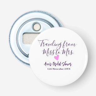 Travel bridal shower add name date miss to Mrs sim Bottle Opener