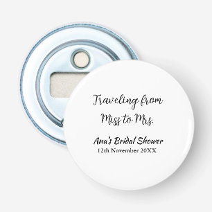 Travel bridal shower add name date miss to Mrs sim Bottle Opener