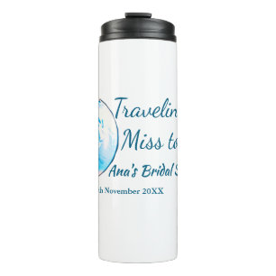 Travel bridal shower add name date miss to Mrs sim Thermal Tumbler