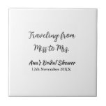 Travel bridal shower add name date miss to Mrs sim Tile<br><div class="desc">Design</div>