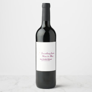 Travel bridal shower add name date miss to Mrs sim Wine Label