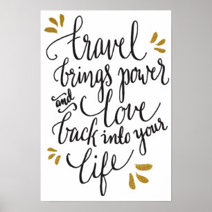 "Travel brings power and love back in your life!" Poster
