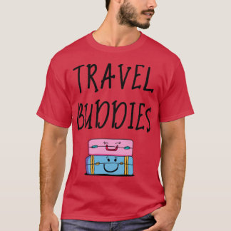 Travel Buddies  2  T-Shirt