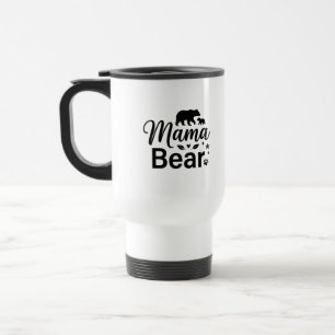 Travel Commuter Mug Bear Mama Quote