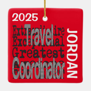 Travel Coordinator Extraordinaire Ceramic Ornament