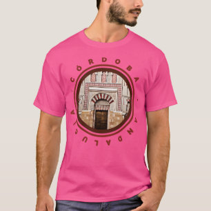 Travel Cordoba City Spain Cordoba Best Andalusian T-Shirt