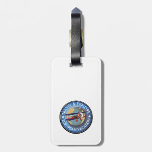 Travel & Explore European Vacation Luggage Tag