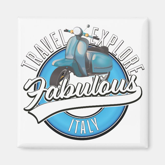 Travel Explore Fabulous Italy  Magnet (Front)