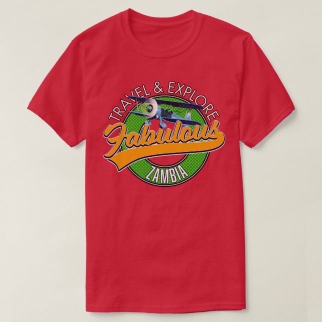 travel explore fabulous Zambia T-Shirt (Design Front)