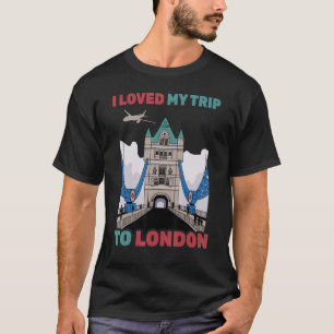 Travel I Loved My Trip To London Aeroplane T T-Shirt