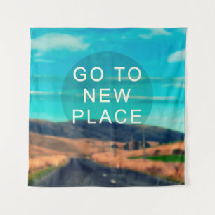 Travel inspiration quote - Go to new place. Retro Tapestry