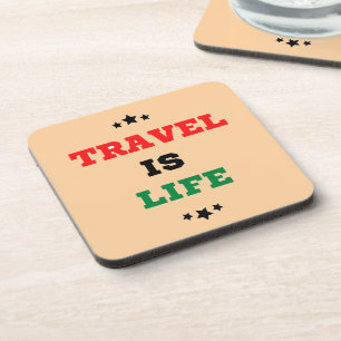 Travel Is Life Beverage Coaster