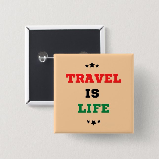 Travel Is Life Button (Front & Back)