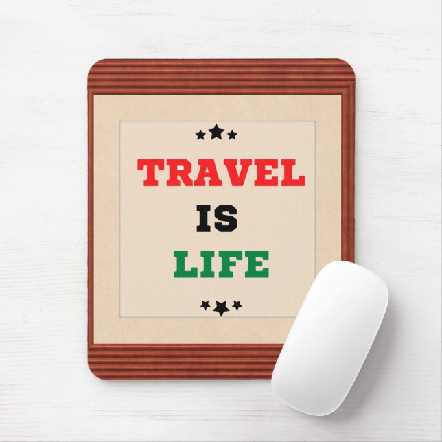 Travel Is Life Mousepad (With Mouse)