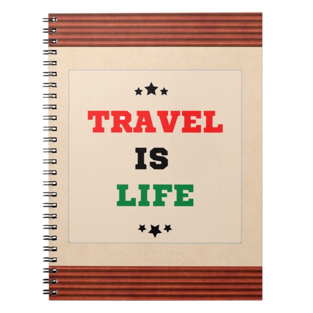 Travel Is Life Notebook (Front)