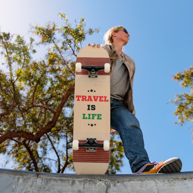 Travel Is Life Skateboard (Outdoor 1)
