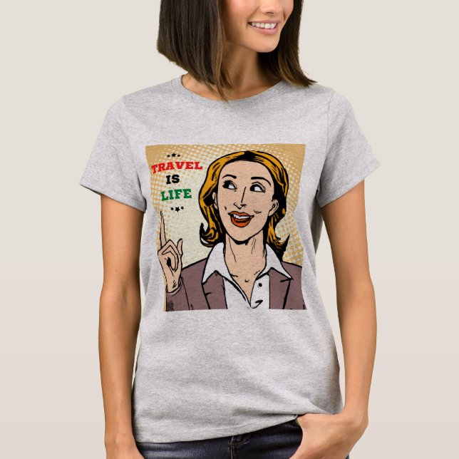 Travel Is Life T-Shirt (Front)