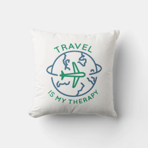 Travel Is My Therapy Cushion