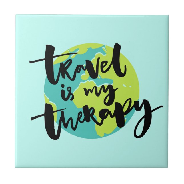 Travel is my Therapy Tile (Front)