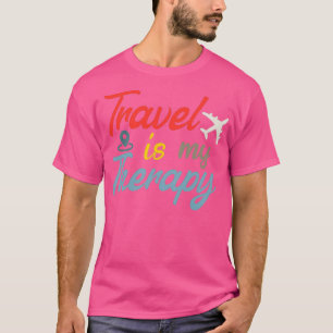 Travel Is My Therapy Travel Design T-Shirt