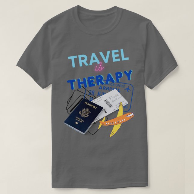 Travel is Therapy 1 T-Shirt (Design Front)