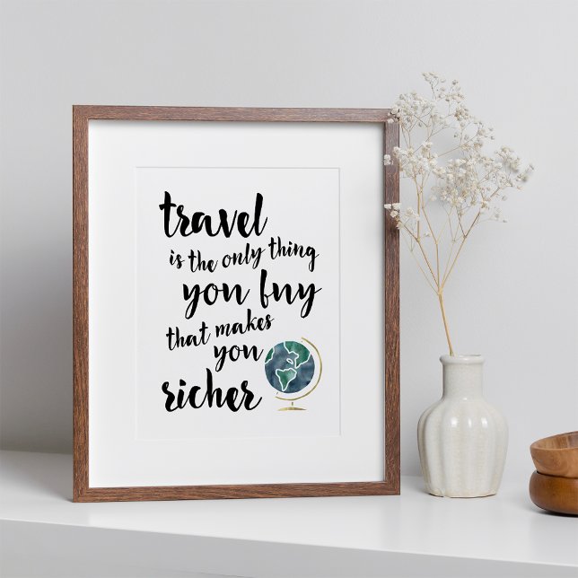 Travel Makes You Richer Quote | Art Print (Creator Uploaded)
