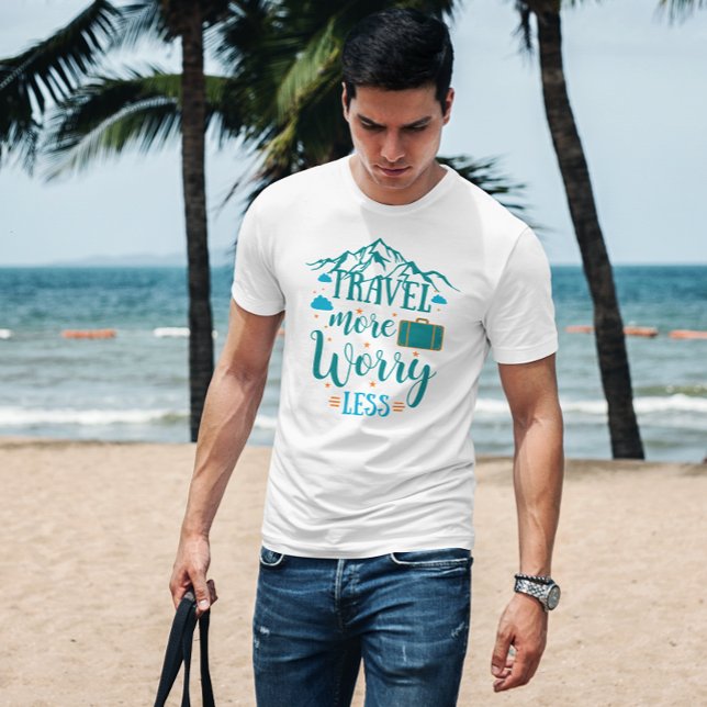 Travel More Worry Less | Travelling, Mountain love T-Shirt (Travel More Worry Less | Traveling, Mountain lover T-Shirt
)