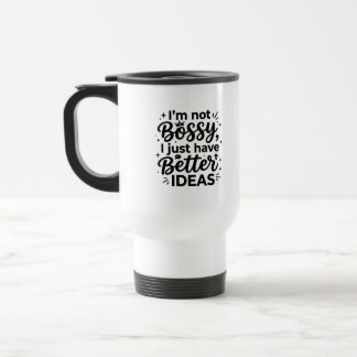Travel Mug 15 oz Bossy Commute Companion
