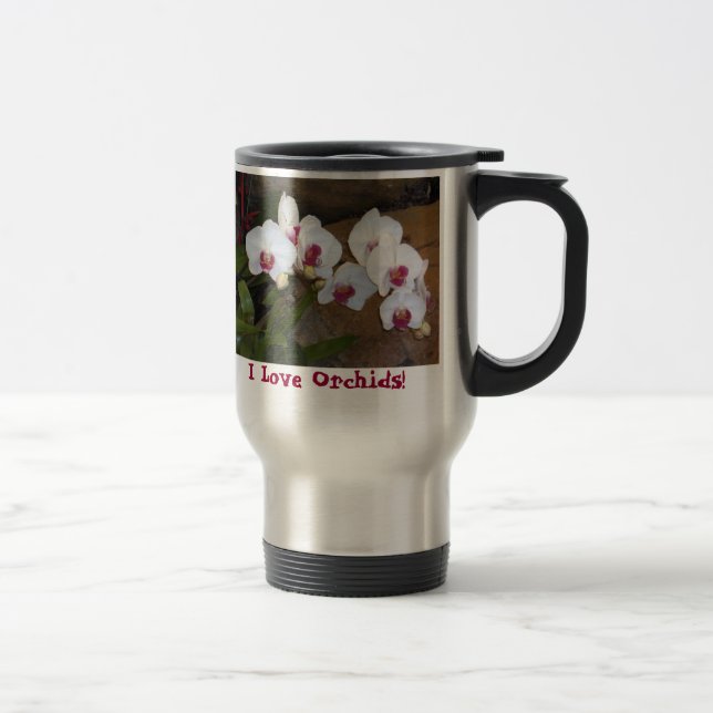 Travel Mug - I Love Orchids! (Right)