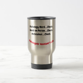 Travel mug Pathologists' Assistant