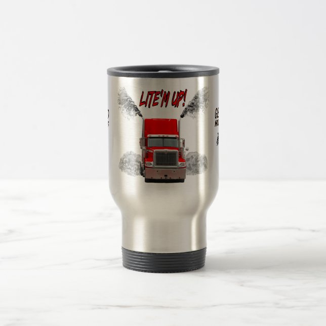Travel Mug with "LITE'M UP!" design (Center)