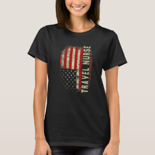 Travel Nurse 4th Of July US Flag Patriotic Nurse W T-Shirt