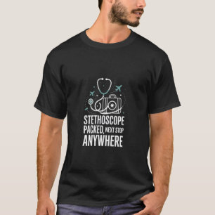 Travel Nurse Life Long Shift T-Shirt