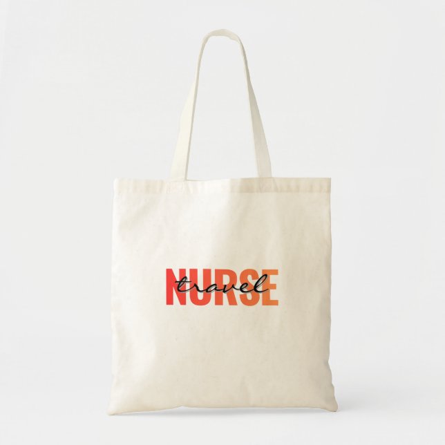 Travel Nurse Modern Typography Tote Bag (Front)