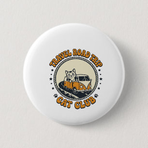 Travel Road Trip Cat Pet Lover Shirt Art - Travel 6 Cm Round Badge