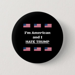 Travel Safely Abroad - I'm American And I Hate Tru 6 Cm Round Badge