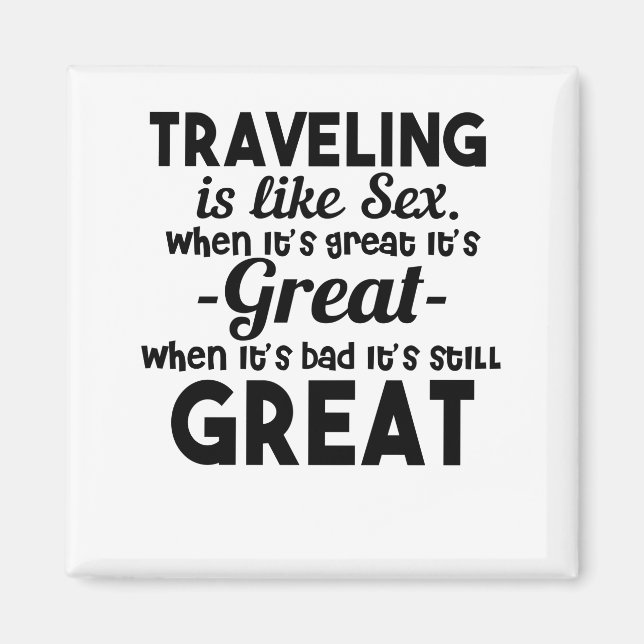 Travel the Only Thing You buy that Makes you Riche Magnet (Front)