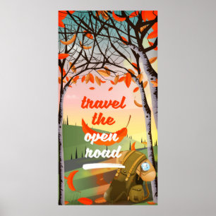 Travel the open road Backpacking Poster