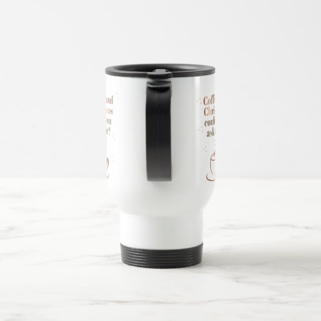 Traveling Cup Coffee and Christmas lovers (Handle)